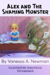 Book cover for Alex and The Shaming Monster