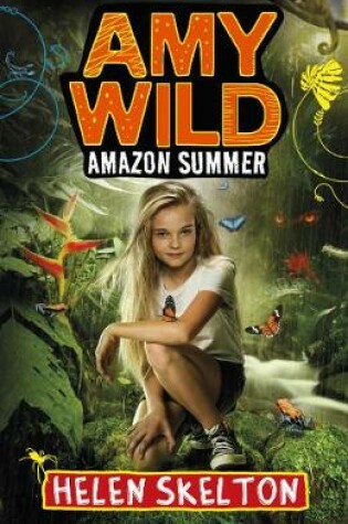 Cover of Amy Wild: Amazon Summer