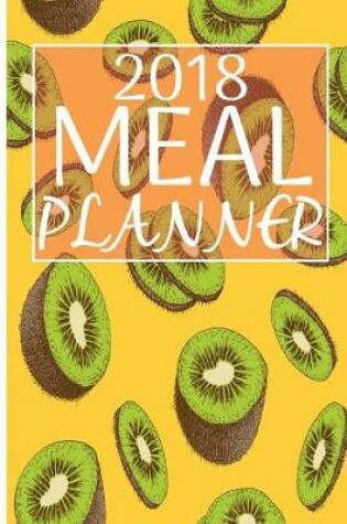 Cover of Meal Planner 2018