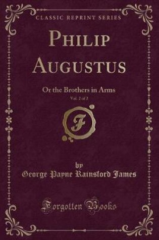 Cover of Philip Augustus, Vol. 2 of 2