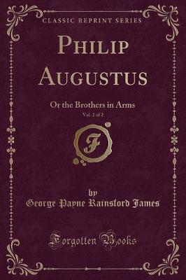 Book cover for Philip Augustus, Vol. 2 of 2