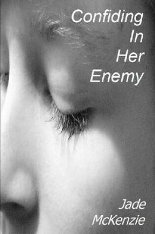 Cover of Confiding in Her Enemy