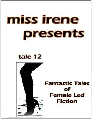 Book cover for Miss Irene Presents - Tale 12