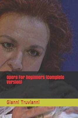 Book cover for Opera For Beginners (Complete Version)