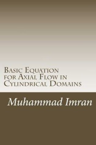 Cover of Basic Equation for Axial Flow in Cylindrical Domains