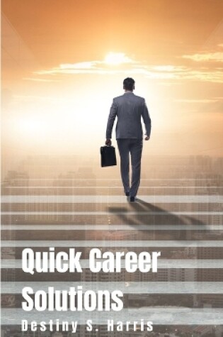 Cover of Quick Career Solutions