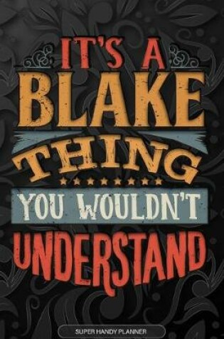 Cover of It's A Blake Thing You Wouldn't Understand