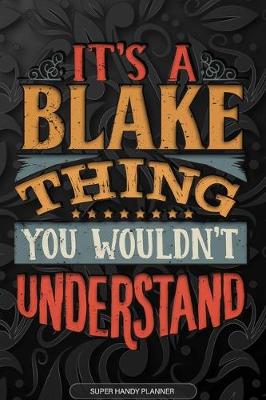 Book cover for It's A Blake Thing You Wouldn't Understand