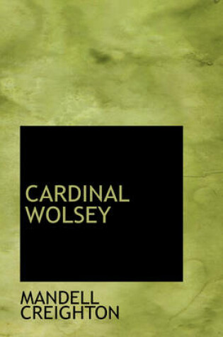 Cover of Cardinal Wolsey