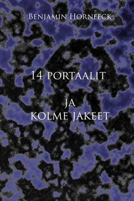 Book cover for 14 Portaalit Ja Kolme Jakeet