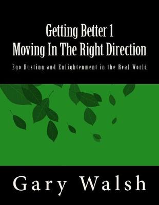 Book cover for Getting Better 1 - Moving In The Right Direction