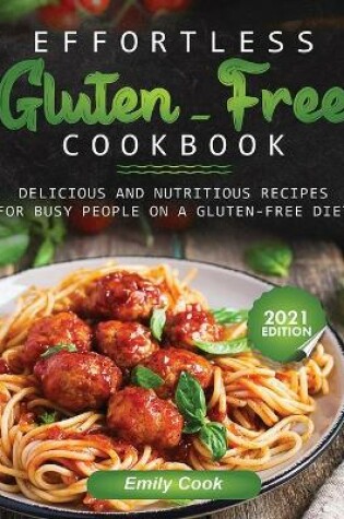 Cover of Effortless Gluten-Free Cookbook