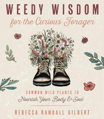 Book cover for Weedy Wisdom for the Curious Forager