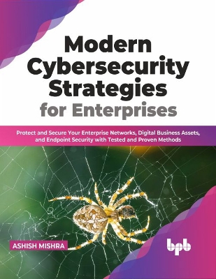 Book cover for Modern Cybersecurity Strategies for Enterprises