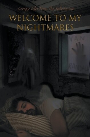 Cover of Welcome to my Nightmares