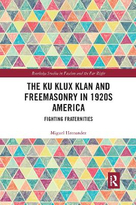 Cover of The Ku Klux Klan and Freemasonry in 1920s America