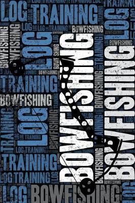 Cover of Bowfishing Training Log and Diary