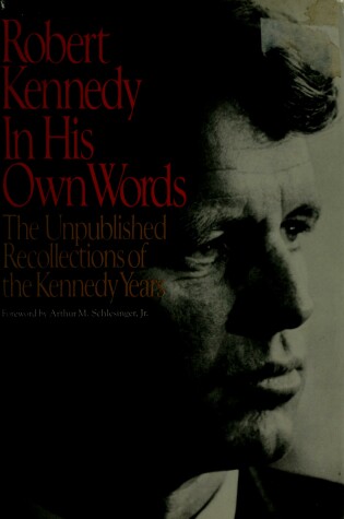 Cover of Robert Kennedy, in His Own Words