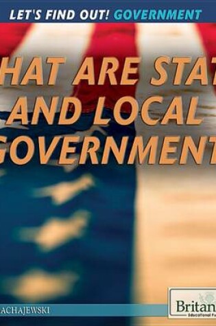 Cover of What Are State and Local Governments?