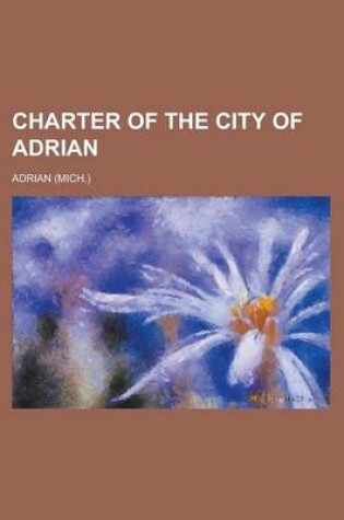 Cover of Charter of the City of Adrian