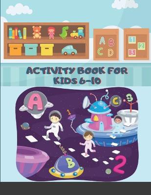 Book cover for Activity Book for Kids 6-10