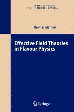 Cover of Effective Field Theories in Flavour Physics