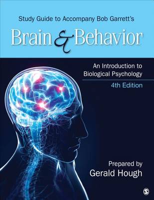 Book cover for Study Guide to Accompany Bob Garrett's Brain & Behavior: An Introduction to Biological Psychology