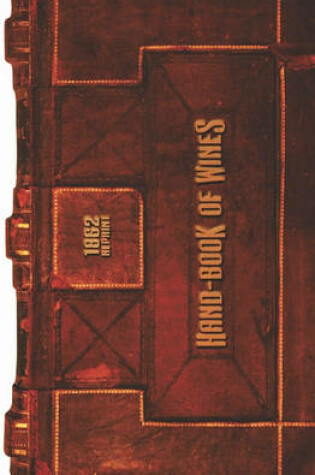 Cover of Hand-Book Of Wine 1862 Reprint