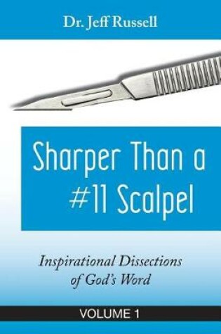 Cover of Sharper Than a #11 Scalpel, Volume 1