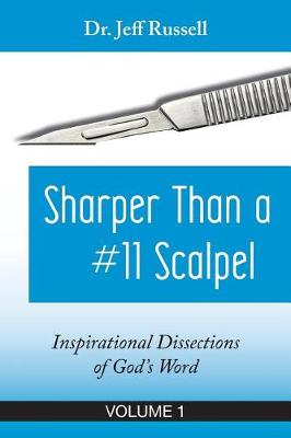 Book cover for Sharper Than a #11 Scalpel, Volume 1