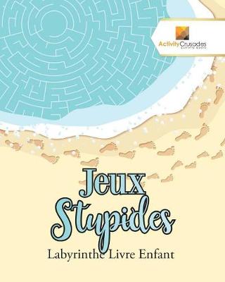 Book cover for Jeux Stupides