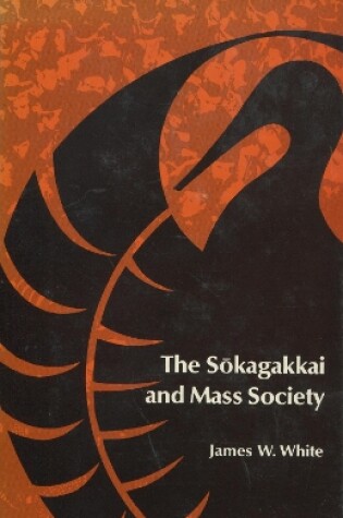 Cover of The Sokagakkai and Mass Society