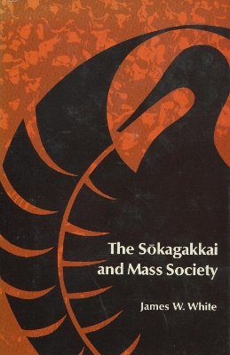 Book cover for The Sokagakkai and Mass Society