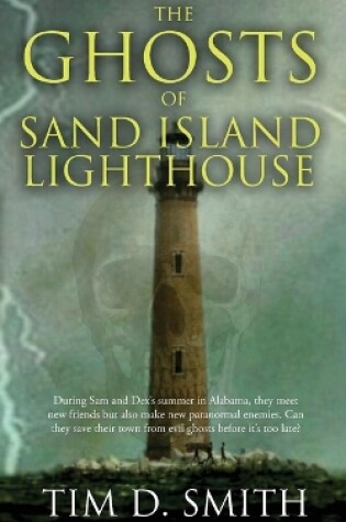 Cover of The Ghosts of Sand Island Lighthouse