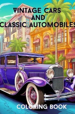 Cover of Vintage Cars and Classic Automobiles