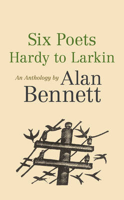 Book cover for Six Poets: Hardy to Larkin