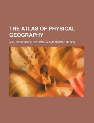 Book cover for The Atlas of Physical Geography