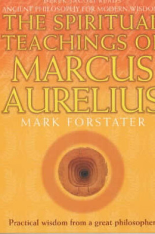 Cover of The Spiritual Teachings of Marcus Aurelius