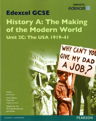 Book cover for Edexcel GCSE History A The Making of the Modern World: Unit 2C USA 1919-41 SB 2013