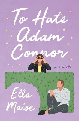 Book cover for To Hate Adam Connor