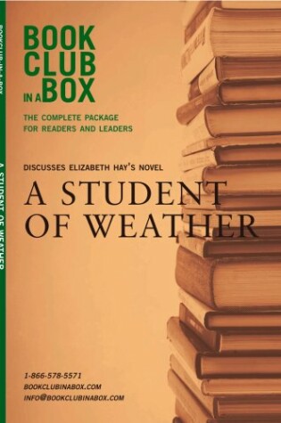 Cover of "Bookclub-in-a-Box" Discusses the Novel "A Student of Weather"