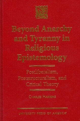 Cover of Beyond Anarchy and Tyranny in Religious Epistemology