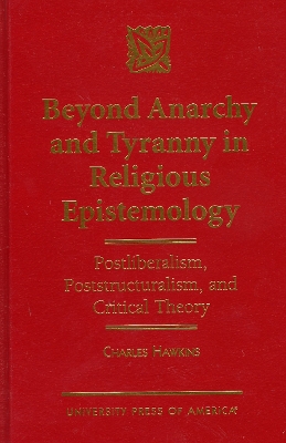 Book cover for Beyond Anarchy and Tyranny in Religious Epistemology