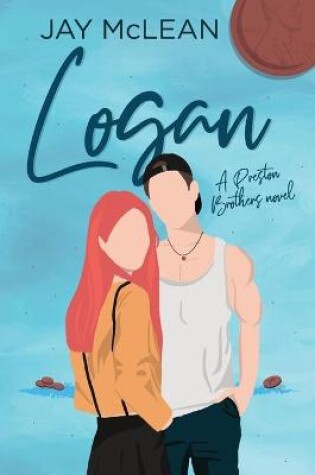 Cover of Logan - A Preston Brothers Novel, Book 2 (Alternate Cover)