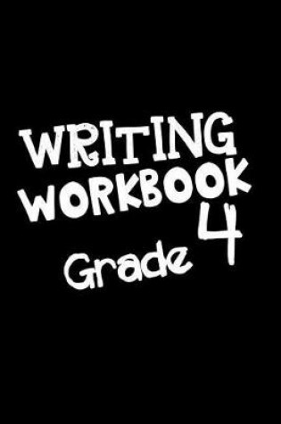 Cover of Writing Workbook Grade 4