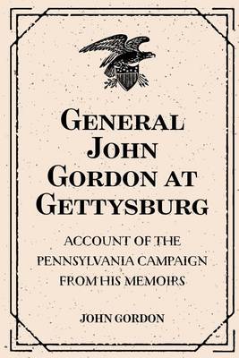 Book cover for General John Gordon at Gettysburg