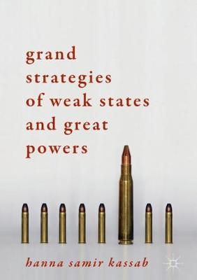 Book cover for Grand Strategies of Weak States and Great Powers