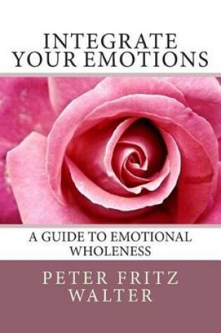 Cover of Integrate Your Emotions