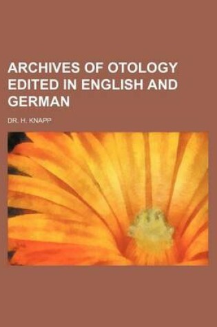 Cover of Archives of Otology Edited in English and German