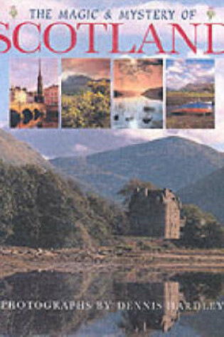 Cover of Magic and Mystery of Scotland